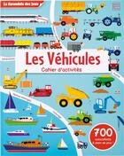 Couverture du livre « La farandole des jeux - les vehicules - cahier d'activites » de Dan Crisp aux éditions Quatre Fleuves