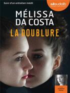 Couverture du livre « La doublure - livre audio 2 cd mp3 » de Melissa Da Costa aux éditions Audiolib