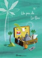 Couverture du livre « Un peu de là-bas » de Severine Dufresne aux éditions Orso Editions