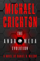 Couverture du livre « THE ANDROMEDA EVOLUTION » de Michael Crichton aux éditions Harper Collins Uk