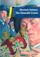 Couverture du livre « Sherlock Holmes Tome 1 ; the emerald crown » de Arthur Conan Doyle aux éditions Oxford Up Elt