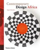 Couverture du livre « Contemporary design africa » de Matsinde Tapiwa aux éditions Thames & Hudson