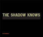 Couverture du livre « Lee friedlander the shadow knows » de Lee Friedlander aux éditions Powerhouse