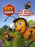 Couverture du livre « Bee movie ; un abeille peut changer le monde » de  aux éditions Hachette