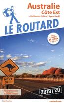 Couverture du livre « Guide du Routard : Australie, côte Est ; Côte Est + red center (édition 2019/2020) » de Collectif Hachette aux éditions Hachette Tourisme