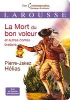 Couverture du livre « La mort du bon voleur et autres contes bretons » de Pierre-Jakes Helias aux éditions Larousse