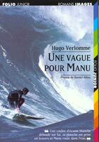 Couverture du livre « Une vague pour Manu » de Hugo Verlomme et Daniel Allisy aux éditions Gallimard-jeunesse