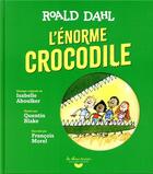 Couverture du livre « L'enorme crocodile » de Dahl/Blake aux éditions Gallimard-jeunesse