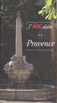 Couverture du livre « L'abcdaire de la provence » de Picon/Venture aux éditions Flammarion