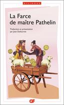 Couverture du livre « La farce de maître Pathelin » de Anonyme aux éditions Flammarion