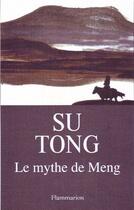 Couverture du livre « Le mythe de Meng » de Tong Su aux éditions Flammarion