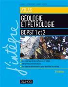 Couverture du livre « Atlas de géologie-pétrologie BCPST 1 et 2 (3e édition) » de Valerie Boutin et Jean-Francois Fogelgesang et Jean-Francois Beaux et Philippe Agard aux éditions Dunod