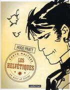 Couverture du livre « Corto Maltese t.11 ; les Helvétiques » de Hugo Pratt aux éditions Casterman