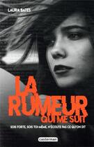 Couverture du livre « La rumeur qui me suit » de Laura Bates aux éditions Casterman