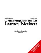 Couverture du livre « Chroniques de la Lune Noire Tome 16 : Terra secunda Tome 2 » de Francois Froideval et Fabrice Angleraud aux éditions Dargaud