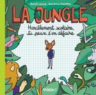 Couverture du livre « La jungle : Harcèlement scolaire, tu peux t'en défaire » de Sandrine Deloffre et Sarah Lecoq aux éditions Dargaud
