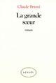 Couverture du livre « La grande soeur » de Claude Brami aux éditions Denoel