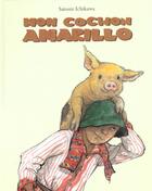 Couverture du livre « Mon cochon amarillo » de Satomi Ichikawa aux éditions Ecole Des Loisirs