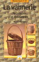 Couverture du livre « Vannerie technique et realisation » de Marie Pieroni aux éditions Mango