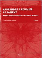Couverture du livre « Apprendre a eduquer le patient, 5e ed. » de Gagnayre/Ivernois aux éditions Maloine