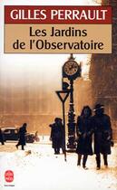 Couverture du livre « Les jardins de l'observatoire » de Gilles Perrault aux éditions Le Livre De Poche