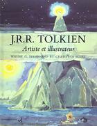 Couverture du livre « J.R.R. Tolkien ; artiste et illustrateur » de Wayne G. Hammond et Christina Scull aux éditions Christian Bourgois