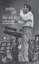 Couverture du livre « Dîner avec Lenny ; dernier long entretien avec Leonard Bernstein » de Jonathan Cott aux éditions Christian Bourgois