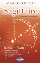 Couverture du livre « Horoscope 2010 ; sagittaire ; 22 novembre - 20 décembre » de Dadhichi Toth aux éditions Harlequin