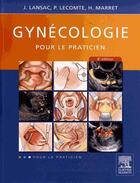Couverture du livre « Gynécologie (8e édition) » de J Lansac et P Lecomte et H Marret aux éditions Elsevier-masson