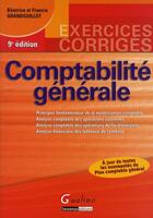 Couverture du livre « Comptabilité générale ; exercices corrigés » de Grandguillot Beatric aux éditions Gualino