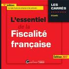 Couverture du livre « L'essentiel de la fiscalité française (édition 2017) » de Ali Guenfici aux éditions Gualino