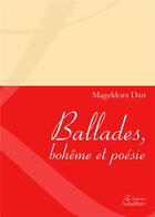 Couverture du livre « Ballades, bohème et poésie » de Dan Mageldora aux éditions Amalthee