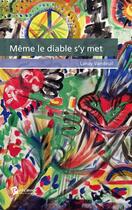 Couverture du livre « Même le diable s'y met » de Lanay Vandeuil aux éditions Publibook