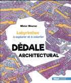 Couverture du livre « Dédale architectural » de Mister Mourao aux éditions Glenat