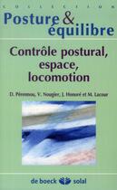 Couverture du livre « Controle postural, espace, locomotion » de Lacour Michel aux éditions Solal
