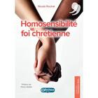 Couverture du livre « Homosensibilite et foi chretienne » de Rochat Nicole aux éditions Olivetan