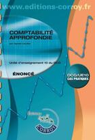 Couverture du livre « Comptabilité approfondie ; UE 10 du DCG ; énoncé » de Agnes Lieutier aux éditions Corroy