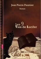 Couverture du livre « Les 9 vies de Lucifer » de Jean-Pierre Paumier aux éditions Ex-Æquo