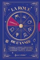 Couverture du livre « La roue de l'année : Tournez la roue & découvrez les énergies du sabbat qui vous guideront toute la journée » de Stephanie Ribeiro aux éditions Secret D'etoiles