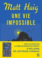 Couverture du livre « Une vie impossible » de Haig Matt aux éditions Nami