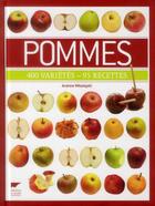 Couverture du livre « Pommes ; 400 variétés - 95 recettes » de Andrew Mikolajski aux éditions Delachaux & Niestle