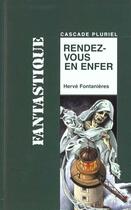 Couverture du livre « Rendez-vous en enfer » de Herve Fontanieres aux éditions Rageot