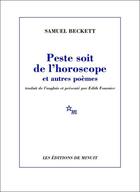 Couverture du livre « Peste soit de l'horoscope et autres poèmes » de Samuel Beckett aux éditions Minuit