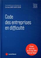 Couverture du livre « Code des entreprises en difficulté (édition 2020) » de Corinne Saint-Alary-Houin aux éditions Lexisnexis