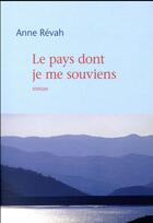 Couverture du livre « Le pays dont je me souviens » de Anne Revah aux éditions Mercure De France