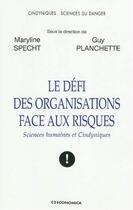 Couverture du livre « Le défi des organisations » de Specht et Planchette aux éditions Economica