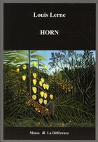 Couverture du livre « Horn » de  aux éditions La Difference