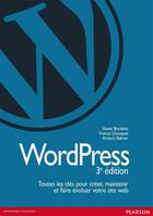 Couverture du livre « Wordpress (3e édition) » de Amaury Balmer et Xavier Borderie et Francis Chouquet aux éditions Pearson