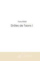 Couverture du livre « Droles de taons! » de Tony Ridel aux éditions Le Manuscrit