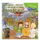 Couverture du livre « Charles : enfant de la seconde guerre mondiale - 1939 - 1945 » de Eleonora Barsotti aux éditions Piccolia